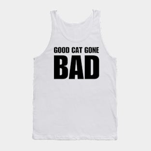 Good Cat Gone Bad Tank Top